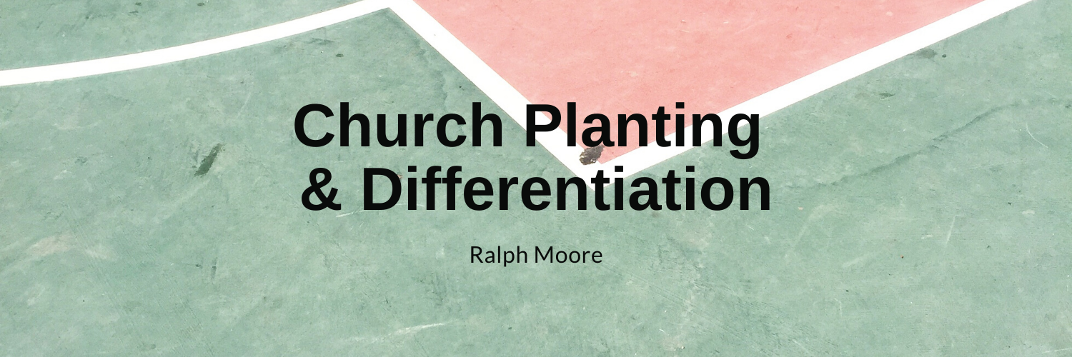 Church Planting & Differentiation
