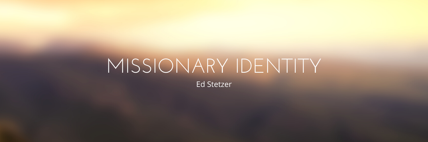 Missionary Identity