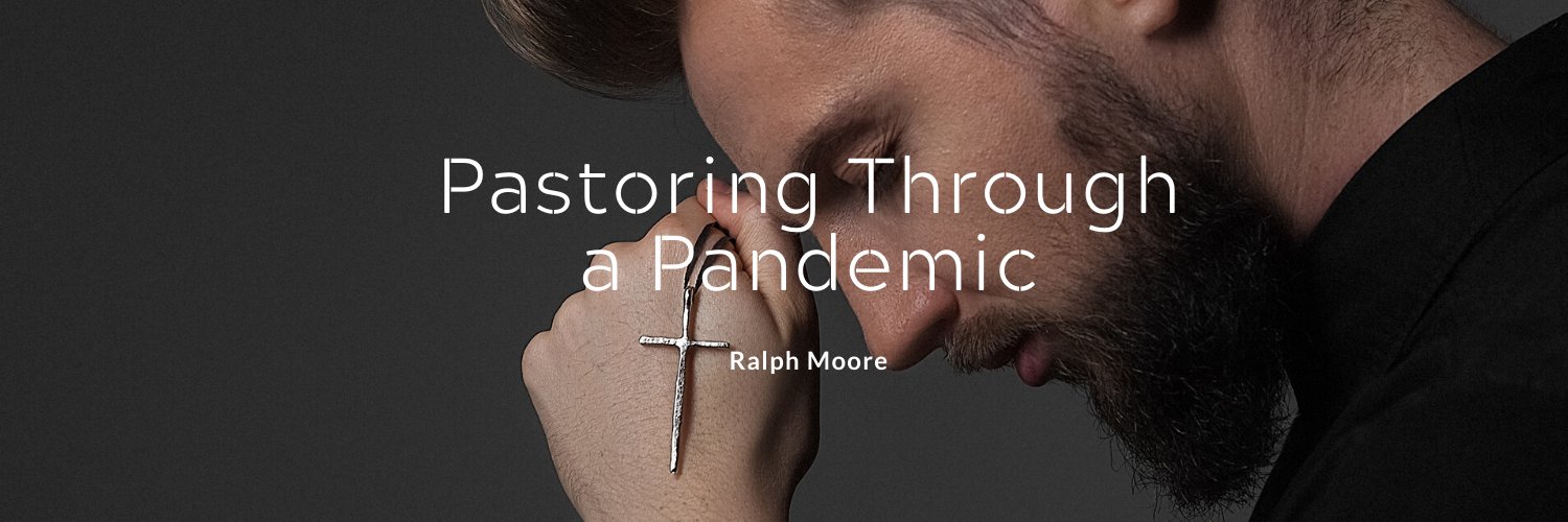 Pastoring Through a Pandemic