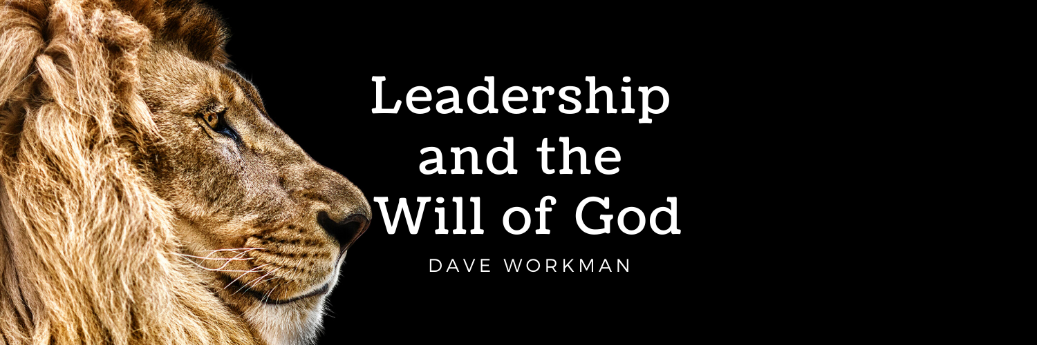 Leadership & the Will of God