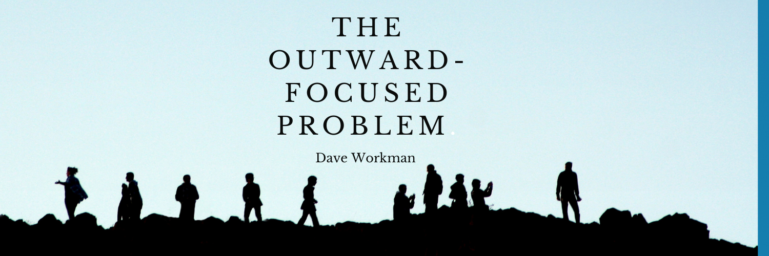 The Outward-Focused Problem