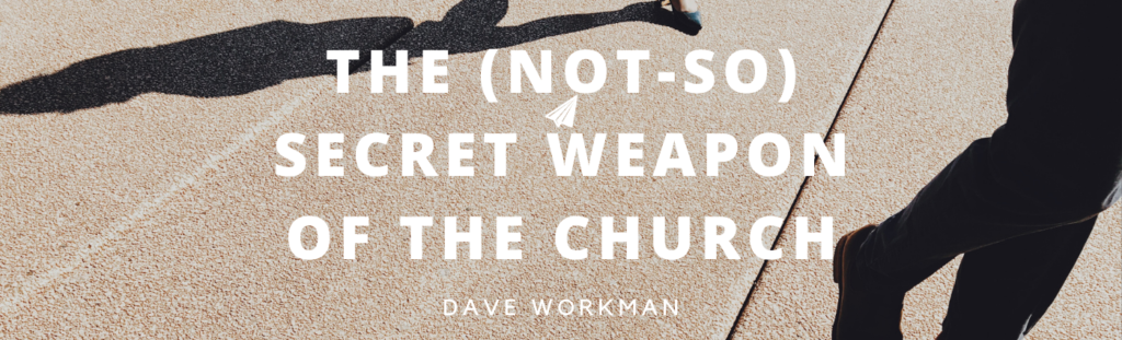 The (Not-So) Secret Weapon of the Church