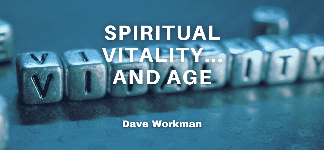 Spiritual Vitality…and Age