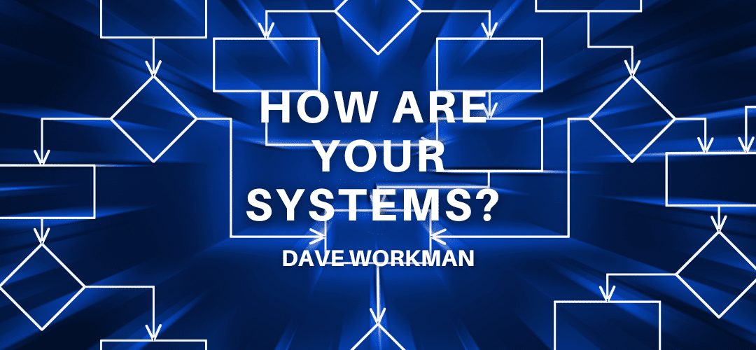 How Are Your Systems?