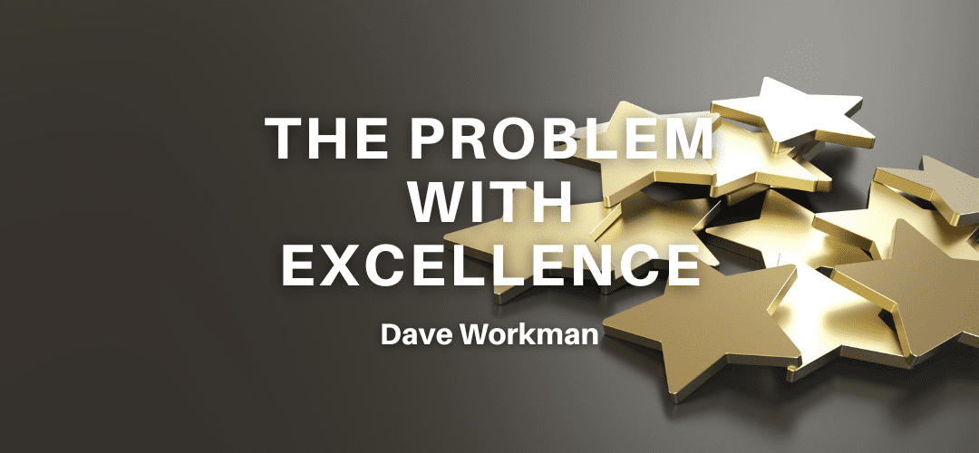 The Problem with Excellence