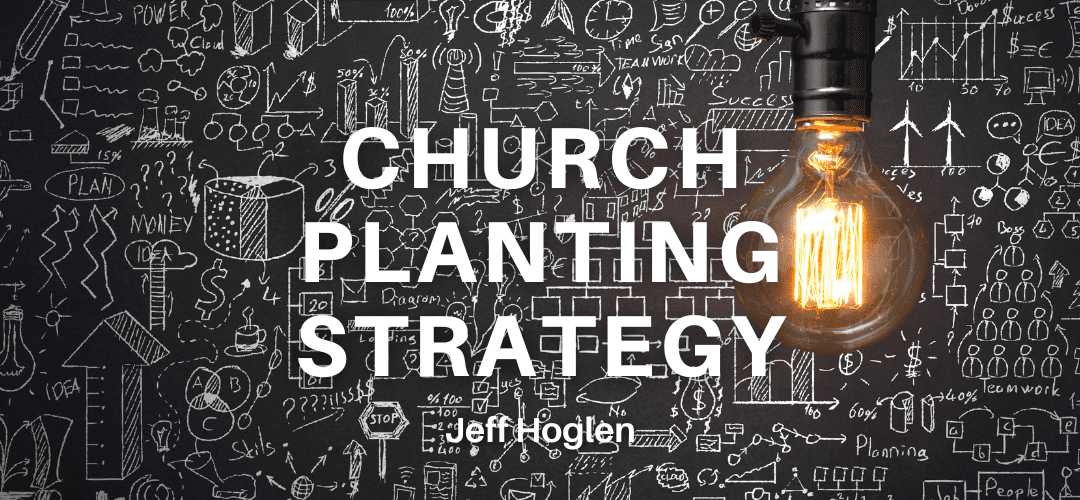 Church Planting Strategy